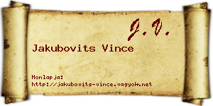 Jakubovits Vince névjegykártya